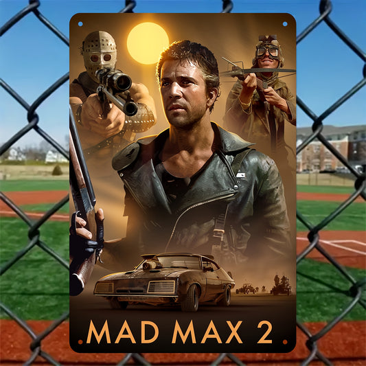 Mad Max Metal Sign — Retro Wall Art