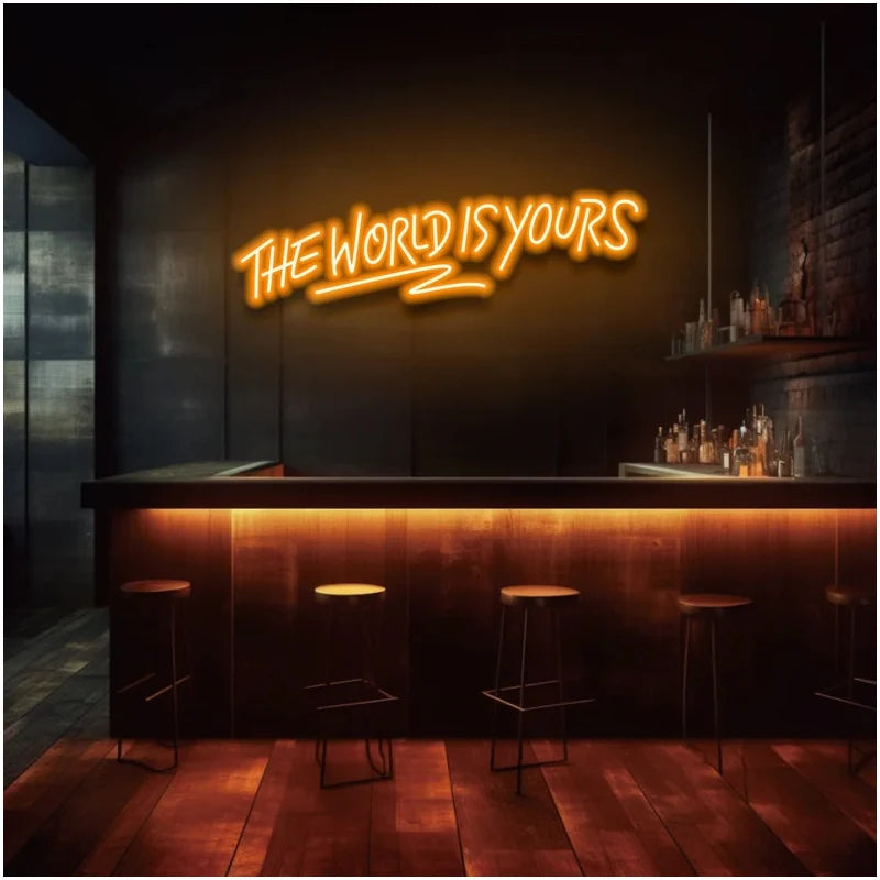 The World Is Yours Neon Sign Custom