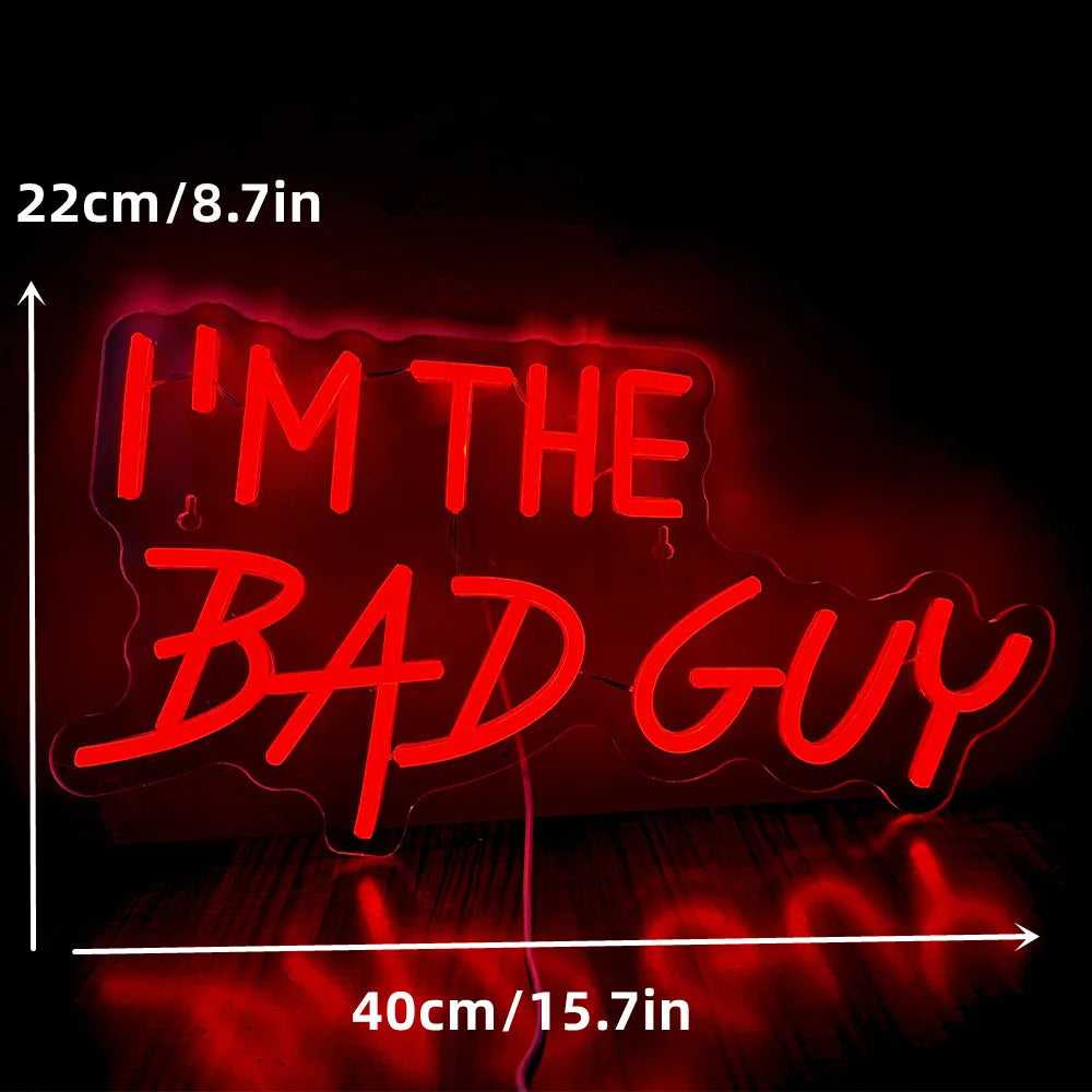 I'm the Bad Guy Neon Signs