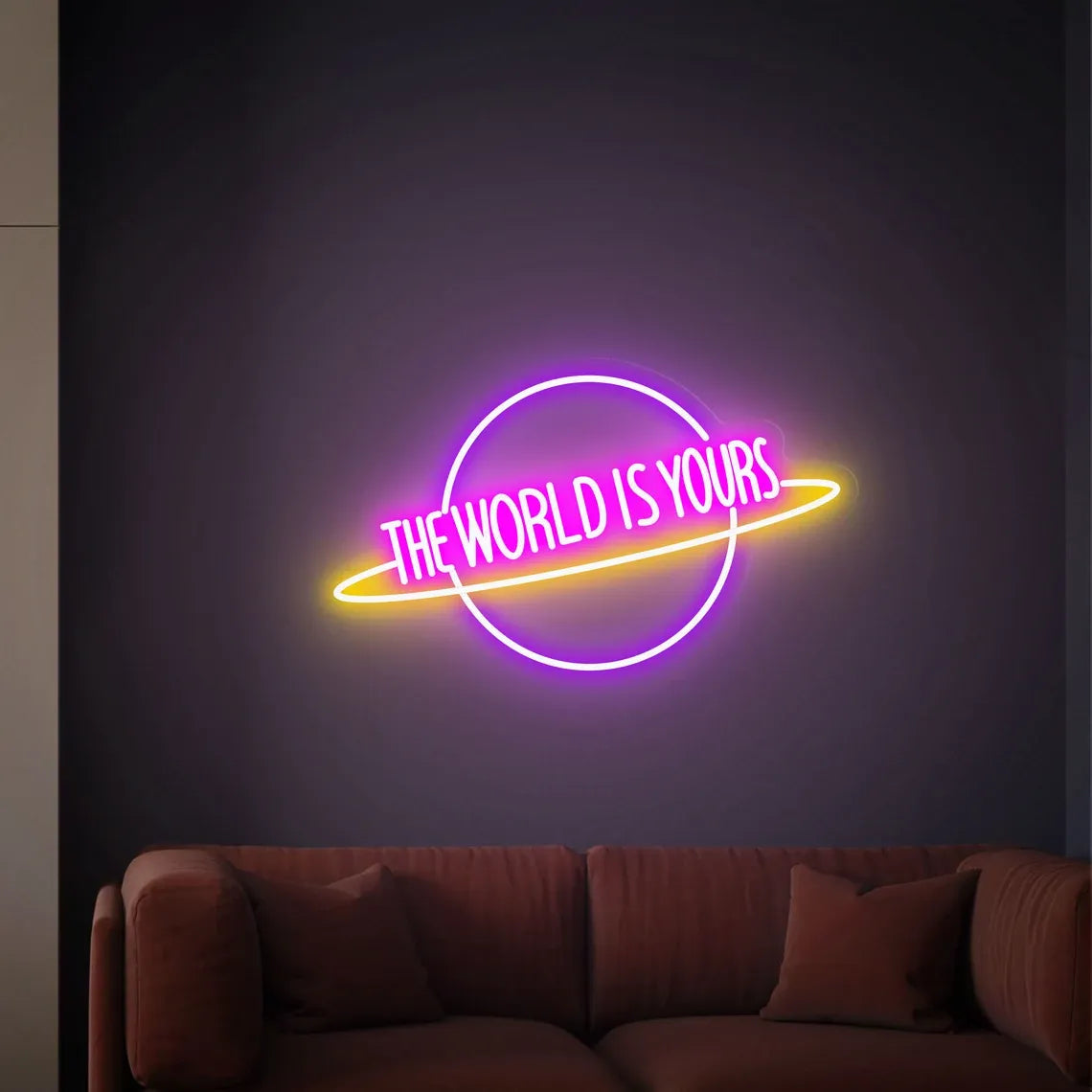 The World Is Yours Neon Sign